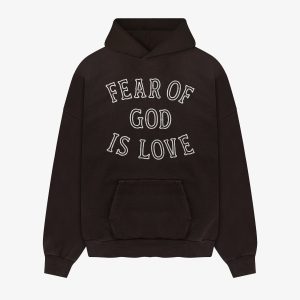 Fear of God Is Love Hoodie